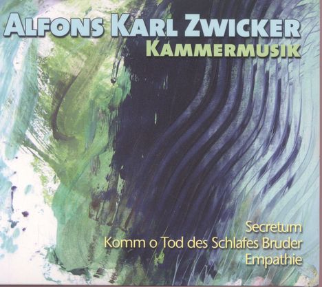 Alfons Karl Zwicker (geb. 1952): Kammermusik, CD