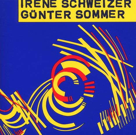 Irene Schweizer (geb. 1941): Irene Schweizer &amp; Günter Sommer: Live 1987, CD