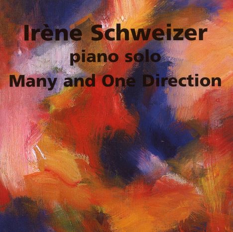 Irene Schweizer (1941-2024): Many And One Direction, CD