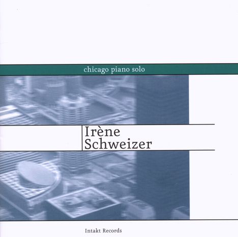 Irene Schweizer (1941-2024): Chicago Piano Solo, CD