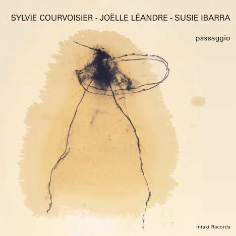 Sylvie Courvoisier, Joelle Leandre &amp; Susie Ibarra: Passaggio, CD