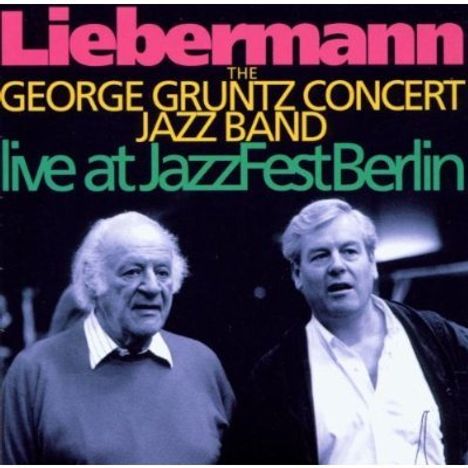 George Gruntz (1932-2013): Liebermann - Live At JazzFest Berlin 1998, CD