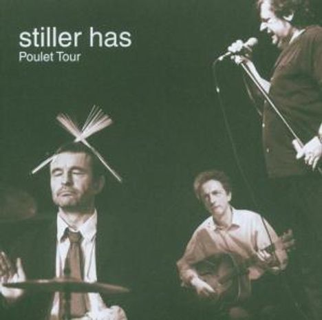 Stiller Has: Poulet Tour Live, CD