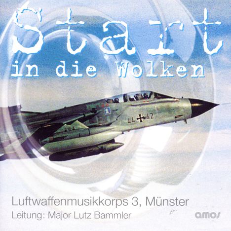 Luftwaffenmusikkorps 3 Münster: Start in die Wolken, CD