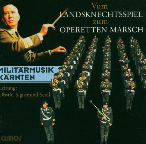 Militärmusik Kärnten: Vom Landsknechtsspiel zum Operetten., CD