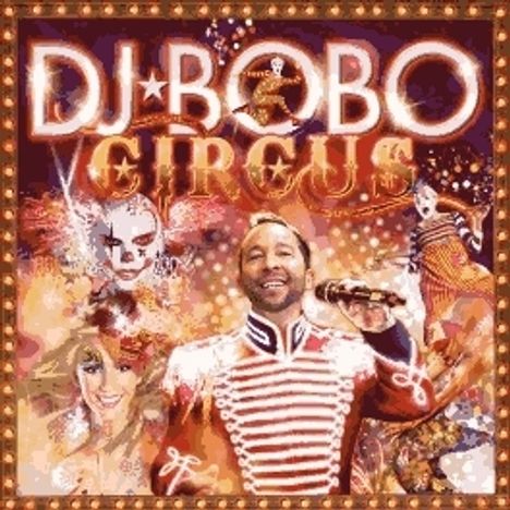 DJ Bobo: Circus, 1 CD und 1 DVD