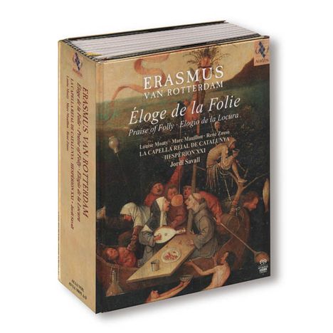 Erasmus van Rotterdam - Eloge de la Folie, 6 Super Audio CDs