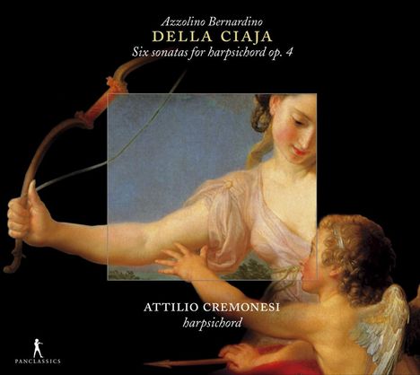 Azzolino Bernardino della Ciaja (1671-1755): Cembalosonaten op.4 Nr.1-6, CD