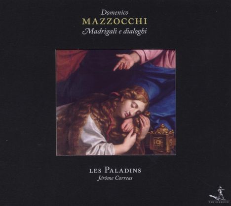 Domenico Mazzocchi (1592-1665): Madrigali &amp; Dialoghi, CD