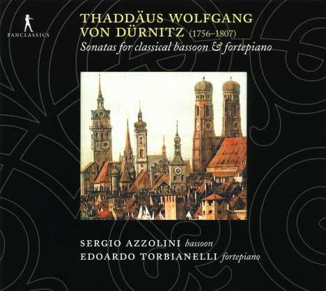 Thaddäus Wolfgang von Dürnitz (1756-1807): Sonaten für Fagott &amp; Klavier Nr.1-6, CD