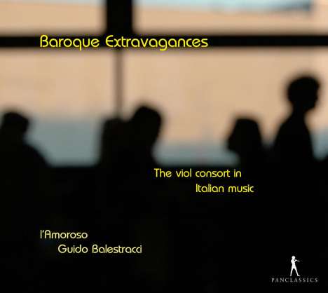 Baroque Extravagances - The viol consort in Italian music, CD