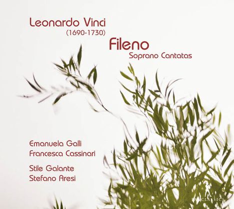 Leonardo Vinci (1690-1730): Kantaten für Sopran - "Fileno", CD