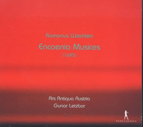 Romanus Weichlein (1652-1706): Encaenia Musices, 2 CDs