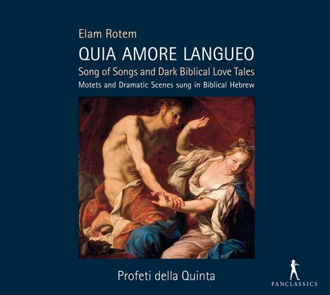 Elam Rotem (geb. 1984): Motetten &amp; Dramatische Szenen "Quia Amore Langueo", CD