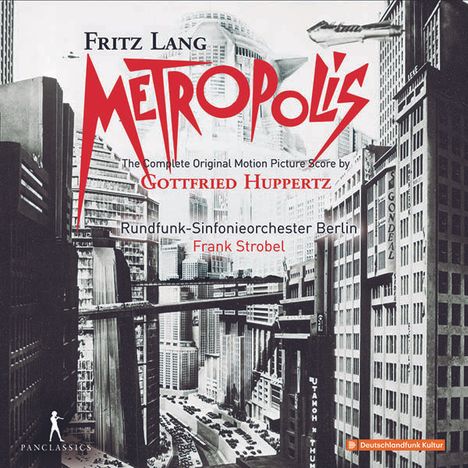 Gottfried Huppertz (1887-1937): Filmmusik: Metropolis (Filmmusik - Gesamtaufnahme), 2 CDs