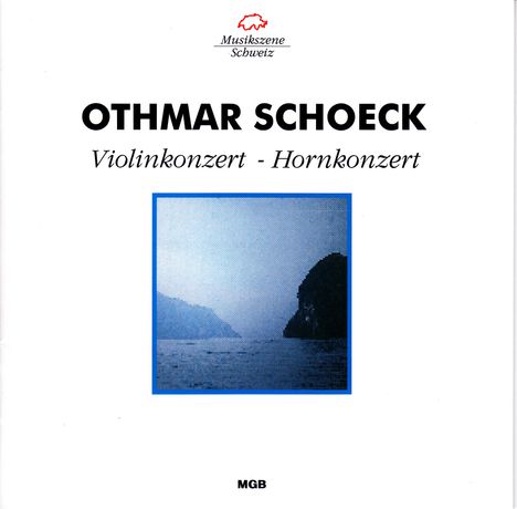 Othmar Schoeck (1886-1957): Hornkonzert op.65, CD