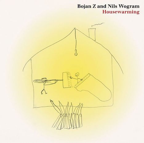 Nils Wogram &amp; Bojan Zulfikarpasic: Housewarming, CD