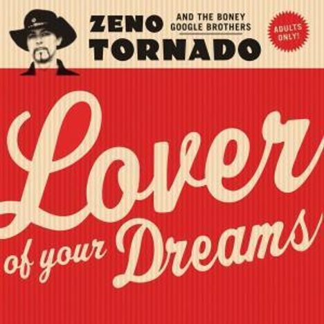 Zeno Tornado: Lover Of Your Dreams, CD