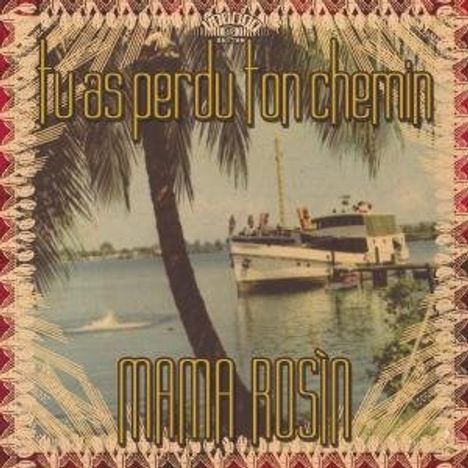 Mama Rosin: Tu As Perdu Ton Chemin, CD