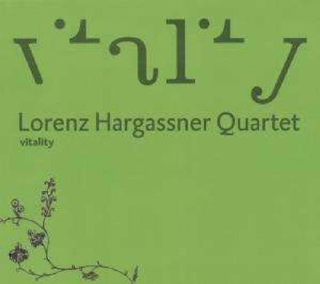 Lorenz Hargassner: Vitality, CD