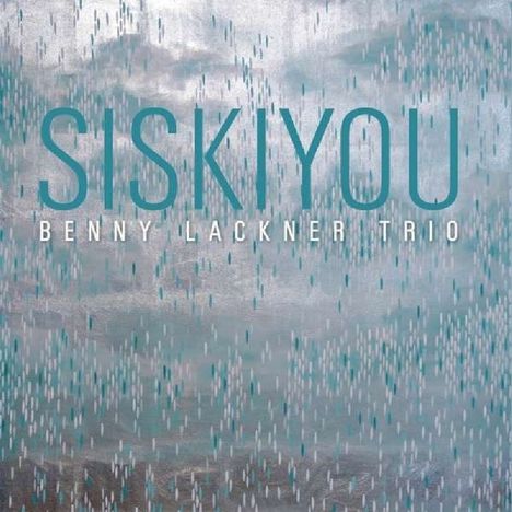 Benny Lackner (geb. 1976): Siskiyou, CD