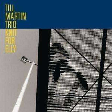 Till Martin (geb. 1968): Knit For Elly, CD