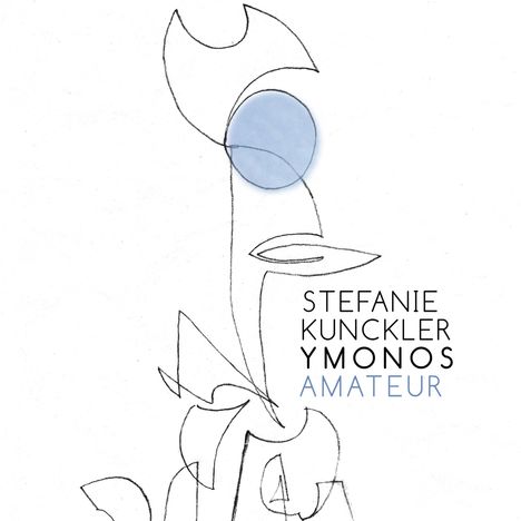 Stefanie Kunckler: Amateur, CD