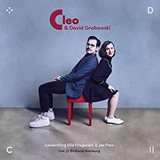 Cleo &amp; David Grabowski: Celebrating Ella Fritzgerald &amp; Joe Pass, CD