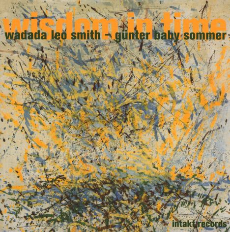 Wadada Leo Smith (geb. 1941): Wisdom In Time, CD