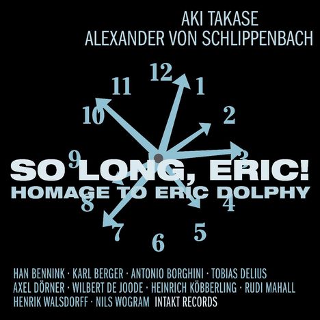 Aki Takase &amp; Alexander Von Schlippenbach: So Long, Eric! Homage To Eric Dolphy: Live 2014, CD