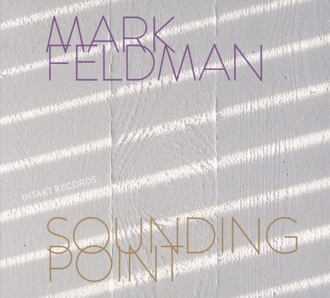 Mark Feldman (geb. 1955): Sounding Point, CD