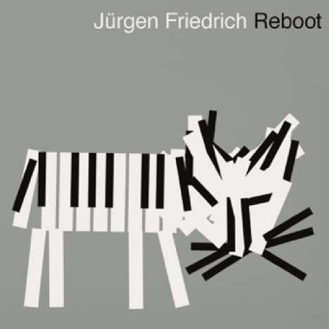 Jürgen Friedrich (geb. 1970): Reboot, CD