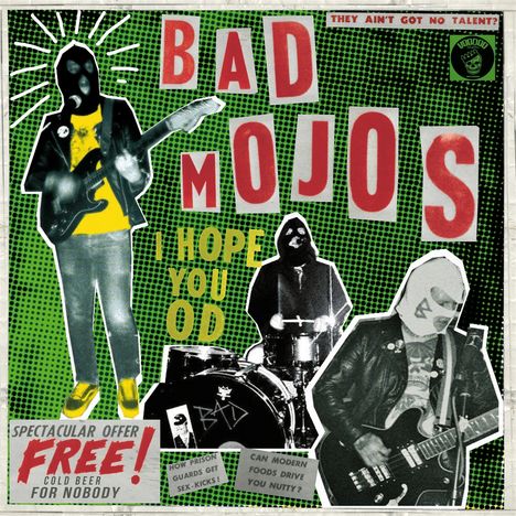 Bad Mojos: I Hope You Od, 1 LP und 1 CD