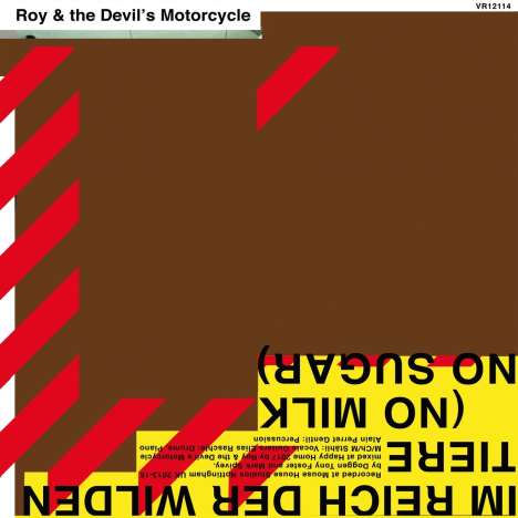 Roy &amp; The Devil's Motorcycle: Im Reich Der Wilden Tiere (No Milk No Sugar), CD