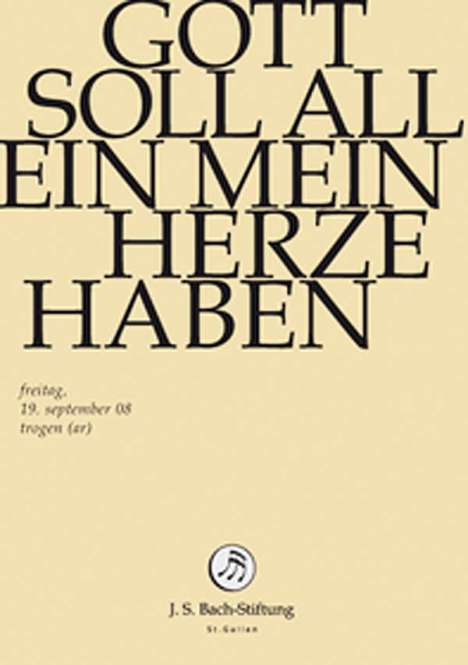 Johann Sebastian Bach (1685-1750): Bach-Kantaten-Edition der Bach-Stiftung St.Gallen - Kantate BWV 169, DVD