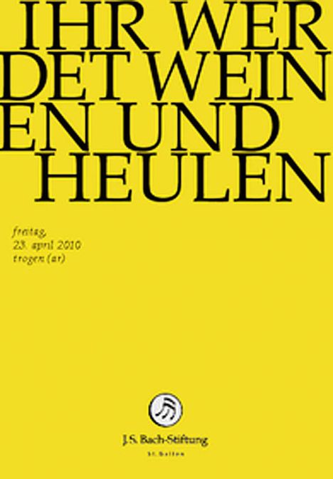 Johann Sebastian Bach (1685-1750): Bach-Kantaten-Edition der Bach-Stiftung St.Gallen - Kantate BWV 103, DVD