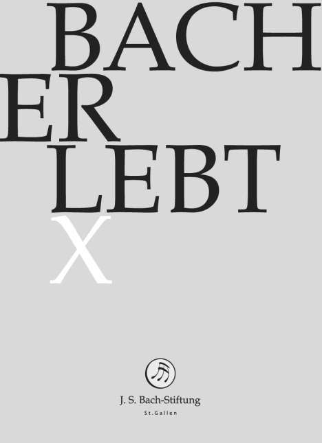 Johann Sebastian Bach (1685-1750): Bach-Kantaten-Edition der Bach-Stiftung St.Gallen "Bach erlebt X" - Das Bach-Jahr 2016, 11 DVDs