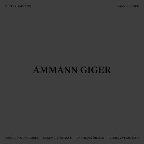 Dieter Ammann &amp; Jannik Giger: Ammann Giger, 2 LPs