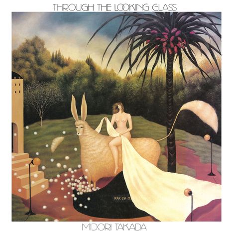 Midori Takada (geb. 1951): Through The Looking Glass (Reissue), CD