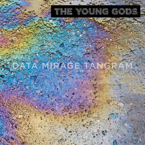 The Young Gods: Data Mirage Tangram, 2 LPs und 1 CD