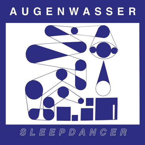 Augenwasser: Sleepdancer, LP