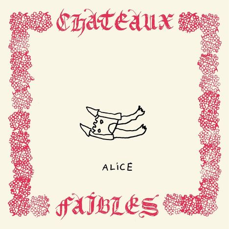 Alice: Châteaux faibles, LP