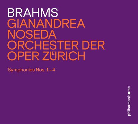 Brahms, Gianandrea Noseda, Orchester der Oper Zürich. Symphonies Nos. 1–4. Lila Hintergrund, orange und weiße Schrift.