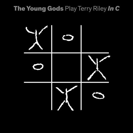 The Young Gods: Play Terry Riley In C (180g) (Limited Edition), 2 LPs und 1 CD