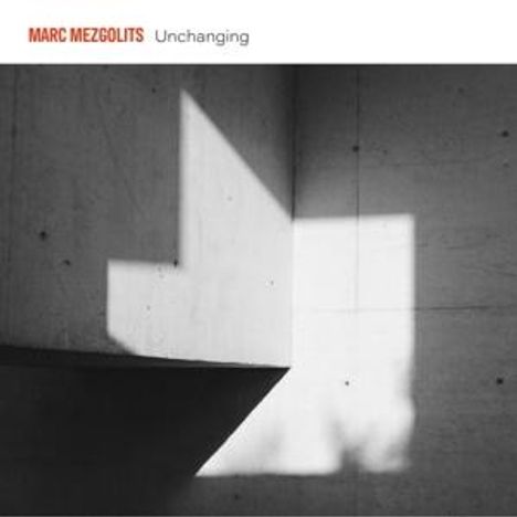 Marc Mezgolits: Unchanging, CD