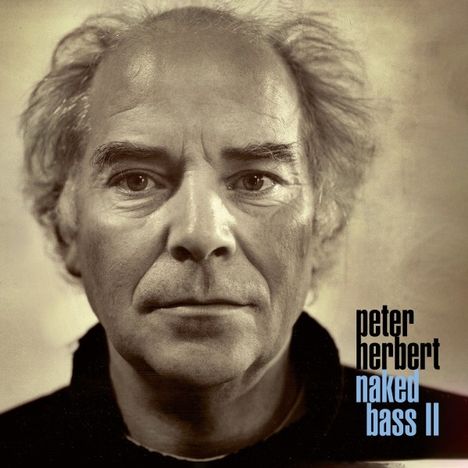 Peter Herbert (geb. 1960): Naked Bass II, LP