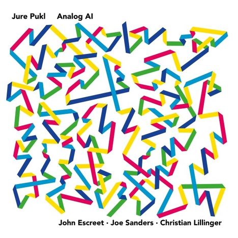 Oben: "Jure Pukl Analog AI". Unten: "John Escreet · Joe Sanders · Christian Lillinger". Bunte geometrische Muster.