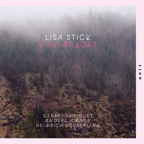 Text: "LISA STICK LIVE AT LOFT" und Namen von Musikern. Im Hintergrund ein nebliger Wald. Rechts steht "unit".