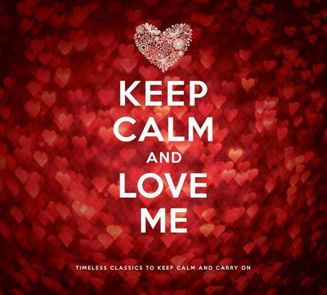 Keep Calm And Love Me, 2 CDs