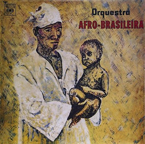 Orquestra Afro-Brasileira: Orquestra Afro-Brasileira (remastered) (180g) (Mono), LP